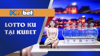 Hướng dẫn cách chơi loto bet trong KU mà các dân chơi xổ số online nên biết