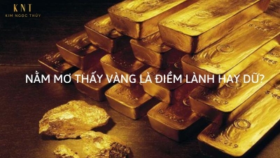 Mơ vàng đánh con gì ? Mơ thấy vàng là điềm gì ?
